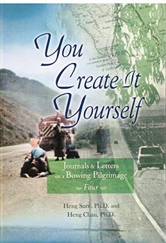 Imagen de archivo de You Create It Yourself: Journals & Letters on a Bowing Pilgrimage (Volume 4) a la venta por SecondSale