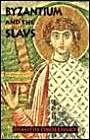 Stock image for Byzantium the Slavs for sale by GoldenWavesOfBooks