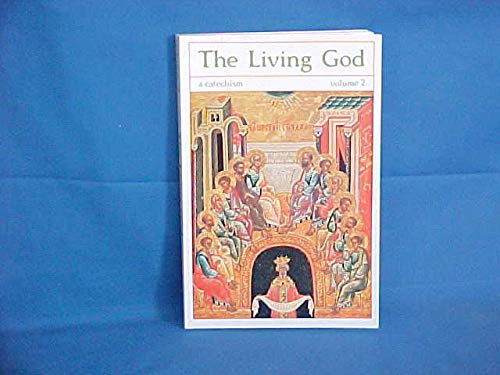 Stock image for Living God : A Catechism for the Christian Faith for sale by Better World Books