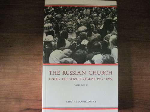 Imagen de archivo de The Russian Church Under the Soviet Regime, 1917-1982 Volume II a la venta por Harbor Books LLC