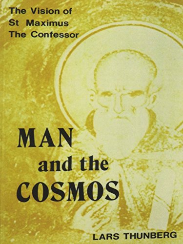 Beispielbild fr Man and the Cosmos: The Vision of St. Maximus the Confessor zum Verkauf von Books of the Smoky Mountains