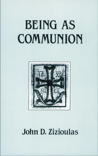 Being As Communion: Studies in Personhood and the Church