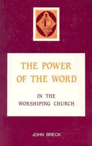 Beispielbild fr The Power of the Word: In the Worshiping Church zum Verkauf von SecondSale