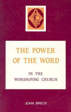 Stock image for The Power of the Word: In the Worshiping Church for sale by SecondSale