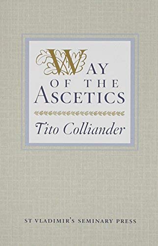 Way of the Ascetics: The Ancient Tradition of Discipline and Inner Growth