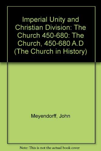 9780881410563: Imperial Unity and Christian Divisions: The Church from 450-680 A.D.: The Church 450-680: v. 2