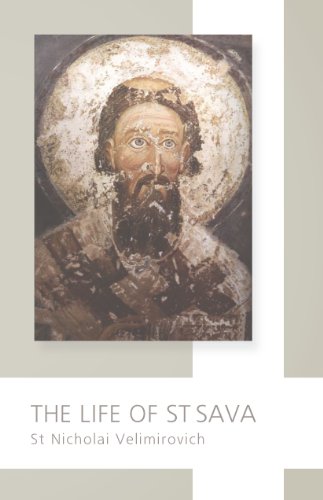 Beispielbild fr The Life of St. Sava zum Verkauf von The Warm Springs Book Company