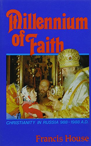 Beispielbild fr Millenium of Faith : Christianity in Russia, 988-1988 zum Verkauf von Better World Books