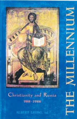 Beispielbild fr The Millelnium : Christianity and Russia (AD 988-1988) zum Verkauf von Better World Books