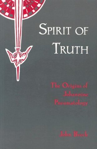 Stock image for Spirit of Truth: The Holy Spirit in Johannine Tradition, Vol. 1: The Origins of Johannine Pneumatology for sale by Irish Booksellers