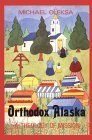 Stock image for Orthodox Alaska: A Theology of Mission for sale by HPB-Red