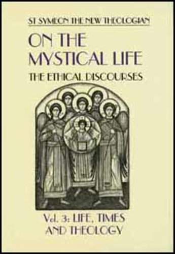 Beispielbild fr On the Mystical Life: The Ethical Discourses: v. 3: Life Times and Theology zum Verkauf von THE SAINT BOOKSTORE