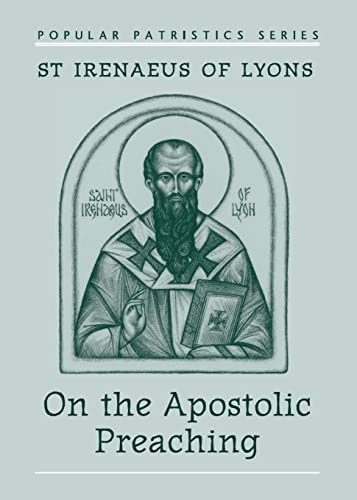 Imagen de archivo de On the Apostolic Preaching: 17 (Popular Patristics Series) a la venta por WorldofBooks