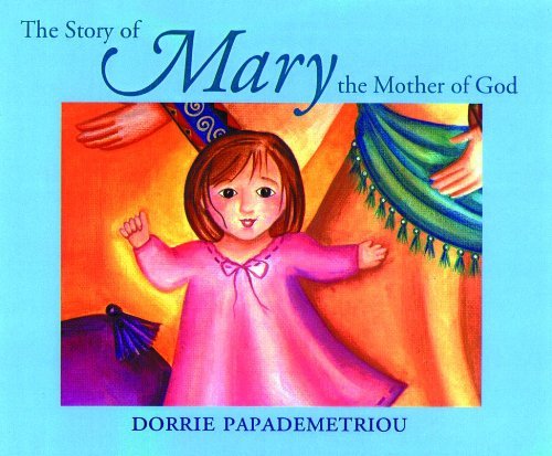 Beispielbild fr The Story of Mary, the Mother of God zum Verkauf von Goodwill Books
