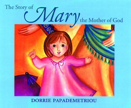 Stock image for The Story of Mary, the Mother of God for sale by Goodwill Books