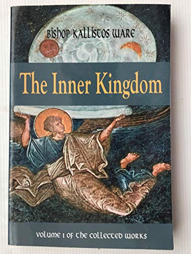 9780881412093: The Inner Kingdom: The Collected Works (1) (Kallistos Ware Works, 1)