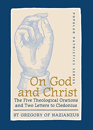 Beispielbild fr On God and Christ: The Five Theological Orations and Two Letters to Cledonius zum Verkauf von ThriftBooks-Dallas