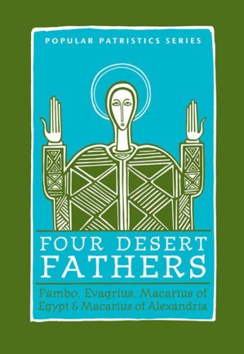 Stock image for Four Desert Fathers: Pambo, Evagrius, Macarius Of Egypt, And Macarius Of Alexandria : Coptic Texts Relating To The Lausiac History Of Palladius (St. . SEMINARY PRESS "POPULAR PATRISTICS" SERIES) for sale by GF Books, Inc.