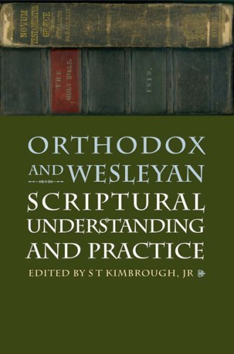 9780881413014: Orthodox And Wesleyan Scriptual Understanding And Practice