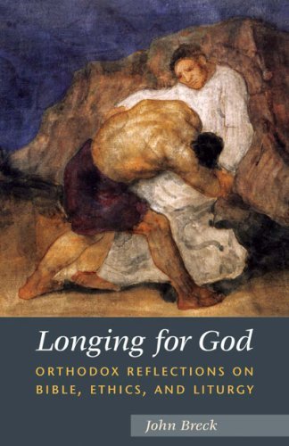 9780881413090: Longing for God: Orthodox Reflections on Bible, Ethics and Liturgy