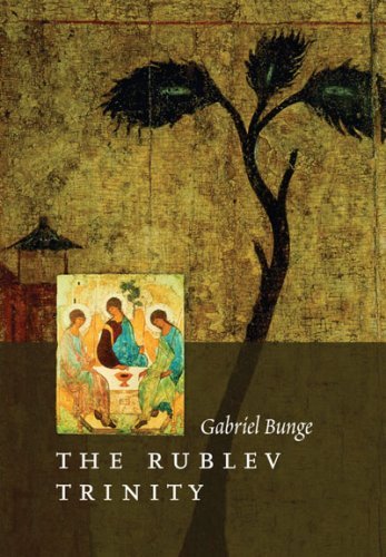 Stock image for The Rublev Trinity: The Icon of the Trinity by the Monk-painter Andrei Rublev for sale by Open Books