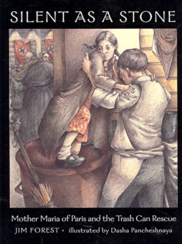 Imagen de archivo de Silent as a Stone: Mother Maria of Paris and the Trash Can Rescue a la venta por Front Cover Books