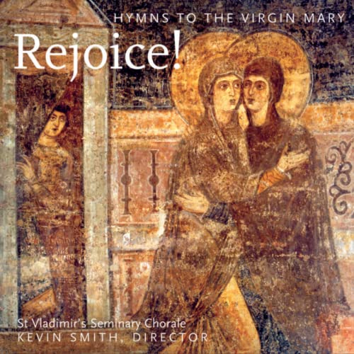 Beispielbild fr Rejoice! Hymns to the Virgin Mary zum Verkauf von Eighth Day Books, LLC