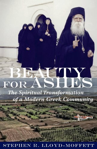 Imagen de archivo de Beauty for Ashes: The Spiritual Transformation of a Modern Greek Community a la venta por Front Cover Books