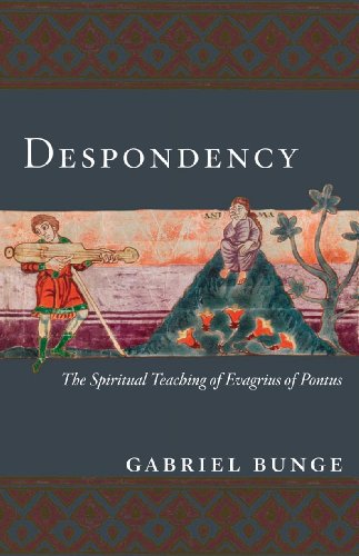 Beispielbild fr Despondency: The Spiritual Teaching of Evagrius of Pontus zum Verkauf von HPB-Red