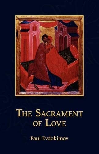 Stock image for The sacrament of Love for sale by Half Price Books Inc.