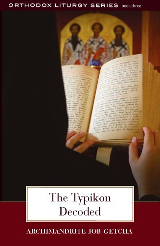 Beispielbild fr The Typikon Decoded (The Orthodox Liturgy, 3) zum Verkauf von GF Books, Inc.