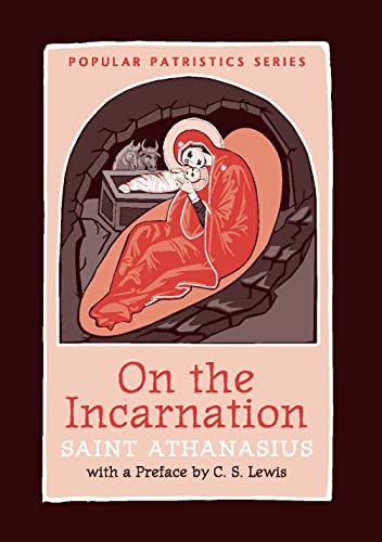 Stock image for On the Incarnation: Saint Athanasius (Popular Patrictics Series) for sale by Better World Books: West