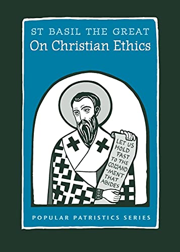 Beispielbild fr On Christian Ethics: St. Basil the Great (51) (Popular Patristics) zum Verkauf von WorldofBooks