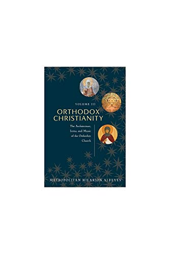 Imagen de archivo de 3: Orthodox Christianity Volume III : The Architecture, Icons, and Music of the Orthodox Church a la venta por GF Books, Inc.