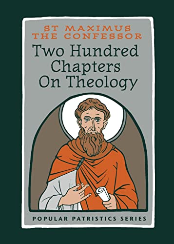 Stock image for Two Hundred Chapters on Theology Popular Patristics for sale by PBShop.store US