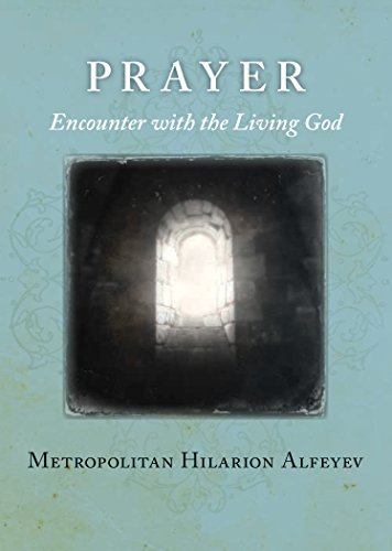 Imagen de archivo de Prayer: Encounter with the Living God a la venta por GF Books, Inc.