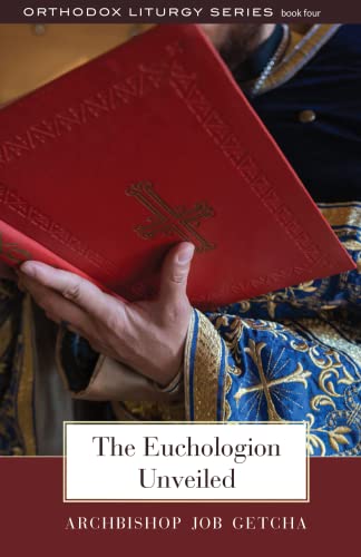 9780881416350: The Euchologion Unveiled: An Explanation of Byzantine Liturgical Practice: 4 (Orthodox Liturgy Series)