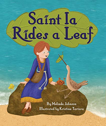 Stock image for Saint Ia Rides a Leaf for sale by Blackwell's