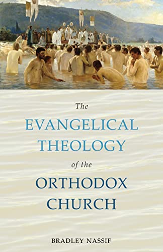 Stock image for The Evangelical Theology of the Orthodox Church for sale by Blackwell's