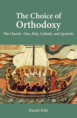 Imagen de archivo de The Choice of Orthodoxy a la venta por PBShop.store US