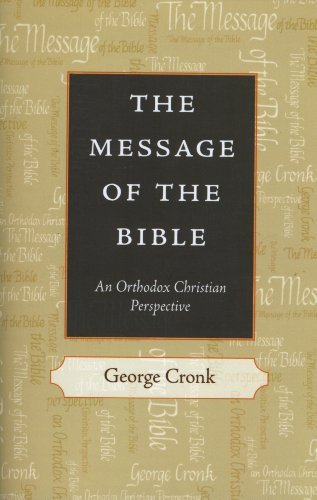 Beispielbild fr The Message of the Bible: An Orthodox Christian Perspective zum Verkauf von Better World Books