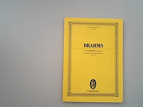 Symphony No. 2 : D major. D-Dur / Re majeur ; op. 73. - Brahms, Johannes