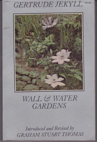 Stock image for Wall & Water Gardens for sale by Summerfield Books BA