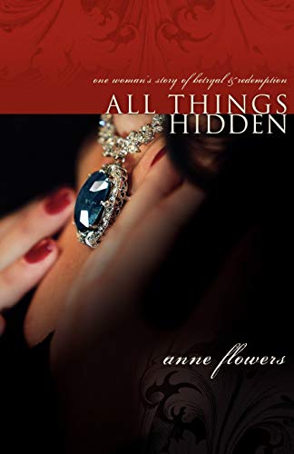 All Things Hidden (9780881440072) by Flowers, Anne