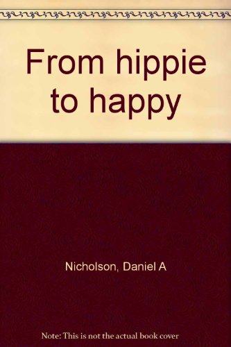 Beispielbild fr From hippie to happy zum Verkauf von Wonder Book