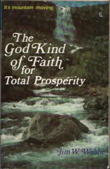 The God Kind of Faith for Total Prosperity