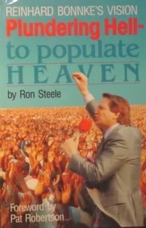 Beispielbild fr Plundering Hell to Populate Heaven : Reinhard Bonnke's Vision zum Verkauf von Better World Books