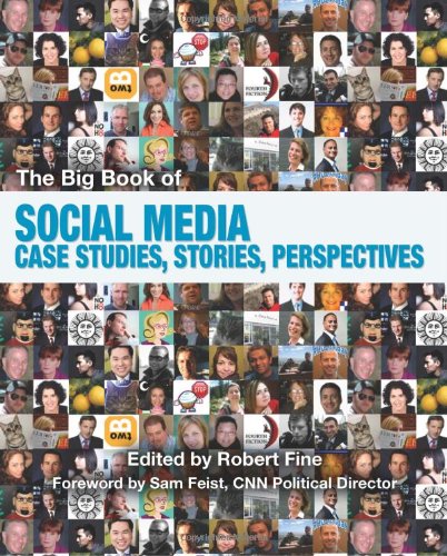 Beispielbild fr The Big Book of Social Medi : Case Studies, Stories, Perspectives zum Verkauf von Better World Books