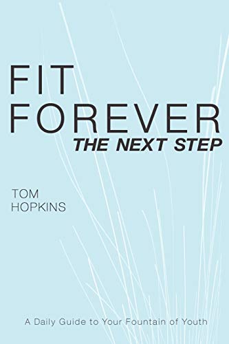Imagen de archivo de Fit Forever: The Next Step a la venta por SecondSale