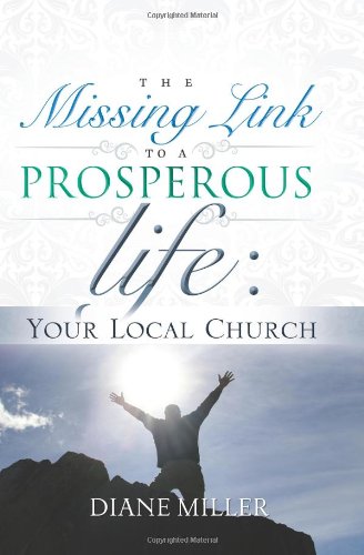 9780881443134: The Missing Link to a Prosperous Life:: Your Local Church